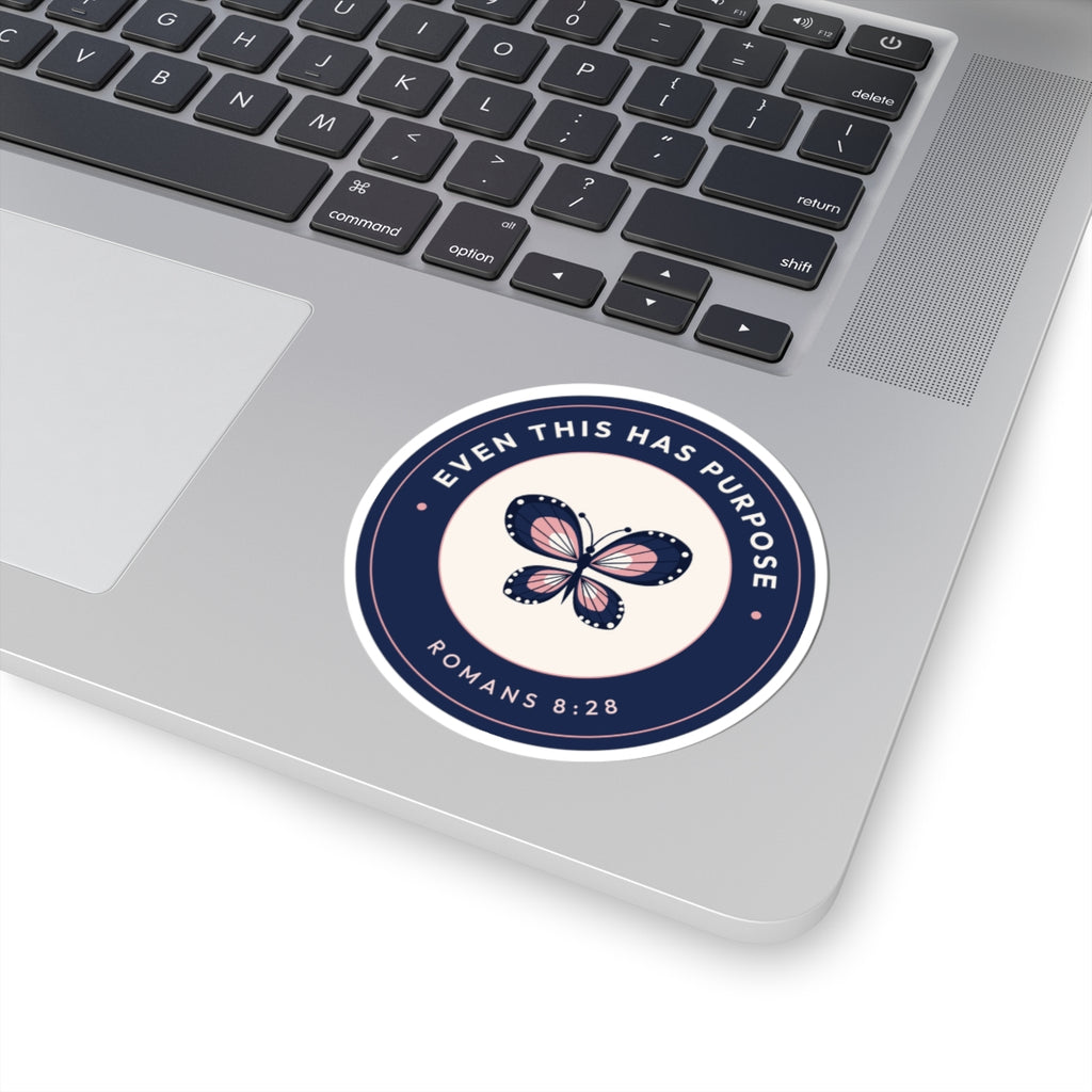 Even This Has Purpose Romans 8:28 butterfly sticker