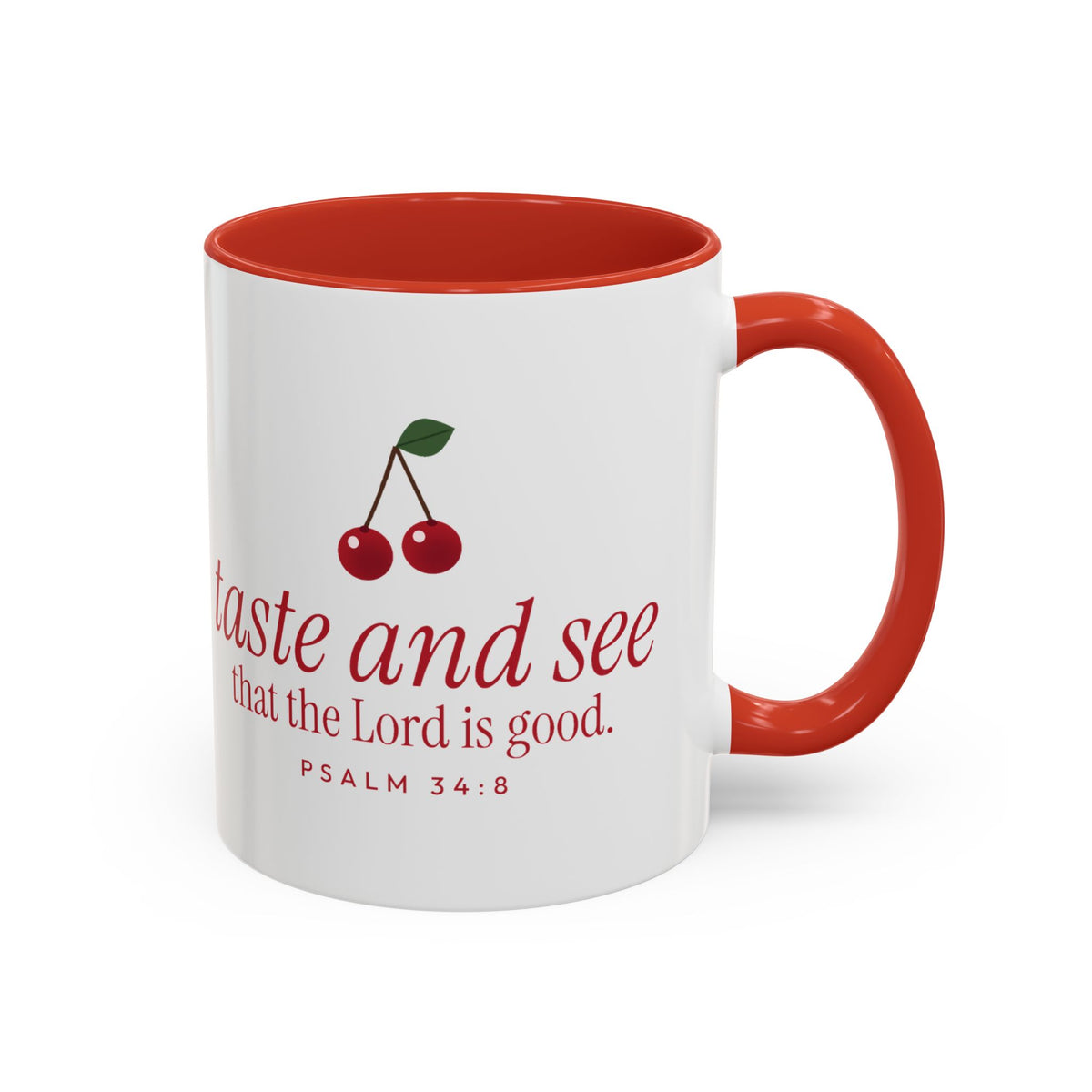 Taste and See Accent Mug | Psalm 34:8 Cherry Christian Coffee Mug with Red Handle | Faith Gift 11oz